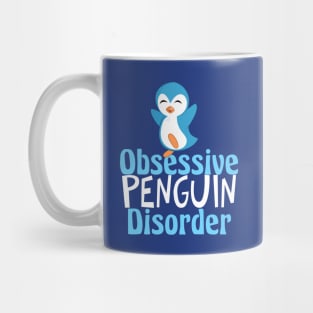 Obsessive Penguin Disorder Mug